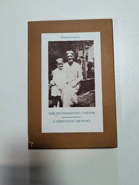 The Thanksgiving Visitor & A Christmas Memory by Truman Capote